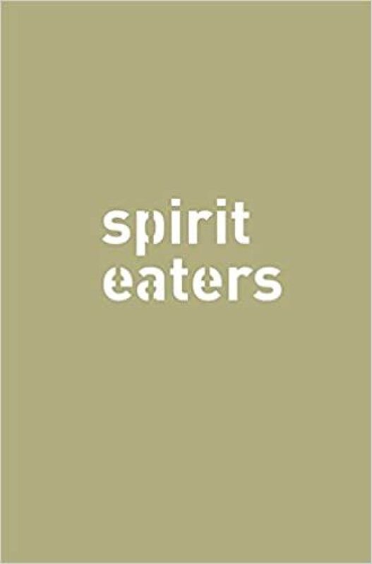 Spirit Eaters
